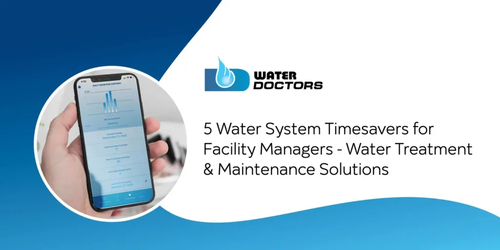 5 Water System Timesavers for Facility Managers – Water Treatment & Maintenance Solutions Featured Image